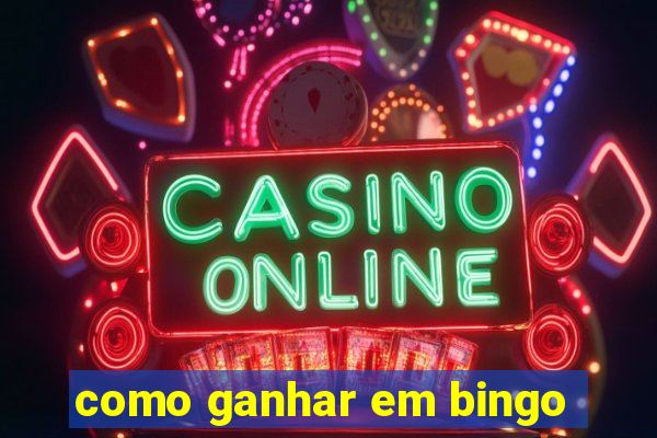 como ganhar em bingo